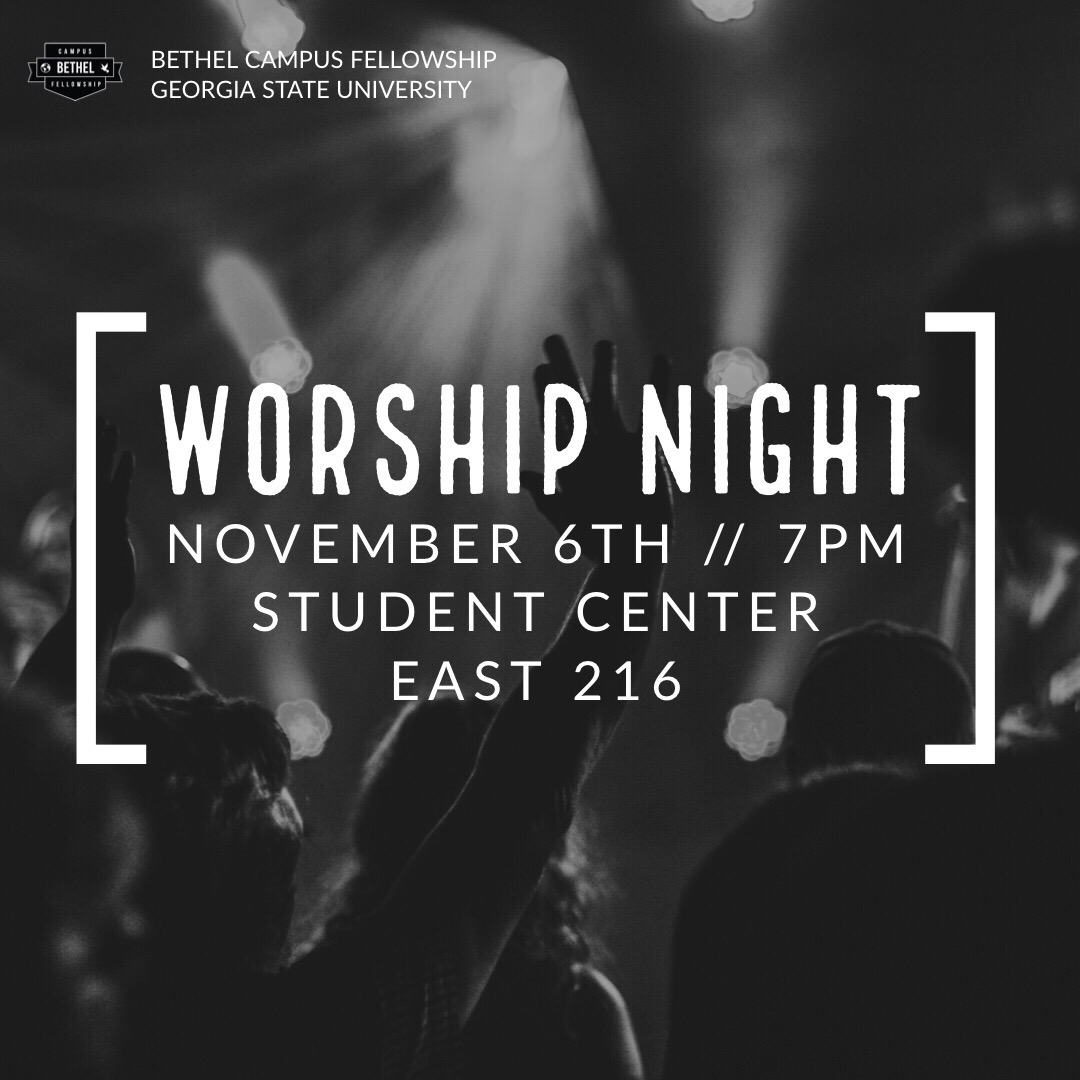 Georgia State University | Worship Night - Bethel Campus Fellowship